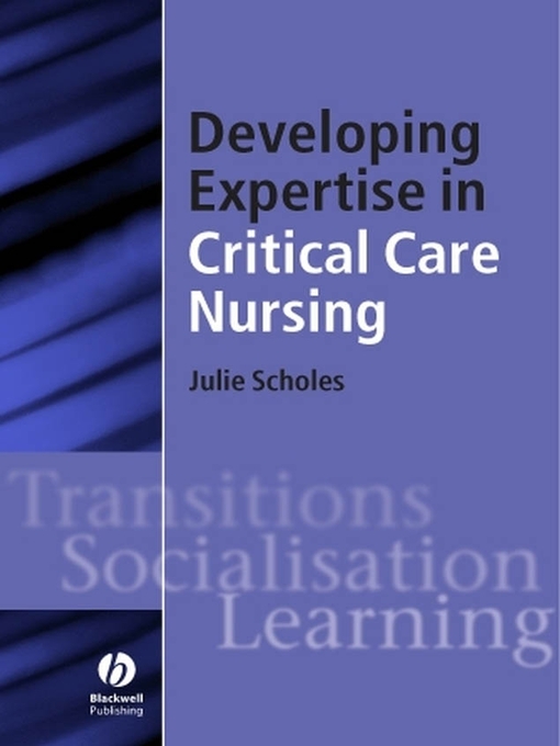 Cover image for Developing Expertise in Critical Care Nursing
